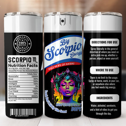 Big Scorpio Energy 20 oz UV DTF Tumbler Full Wrap