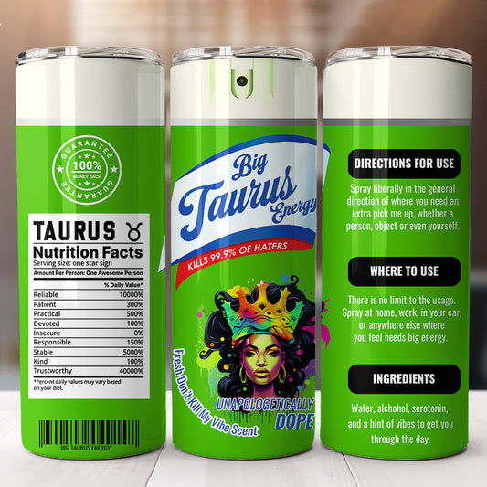 Big Taurus Energy 20 oz UV DTF Tumbler Full Wrap