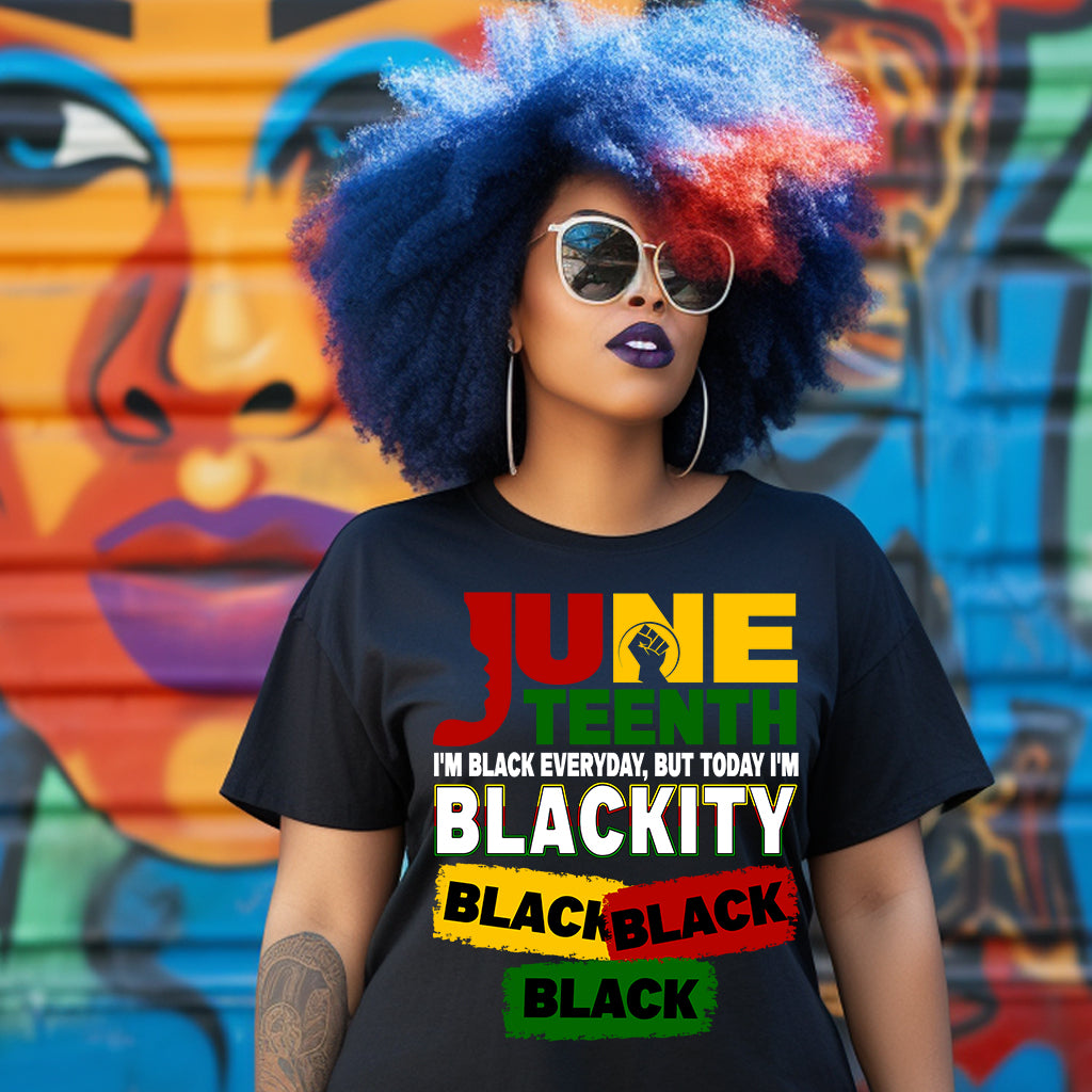 Big Juneteenth Blackity Black DTF Transfer