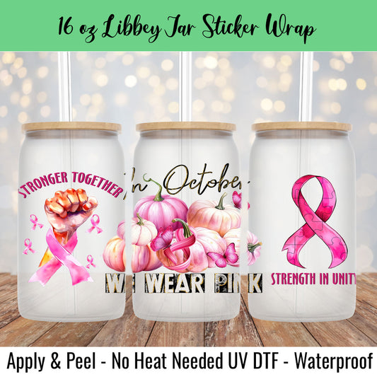In October Wear Pink 16 Oz UV DTF Sticker Wrap