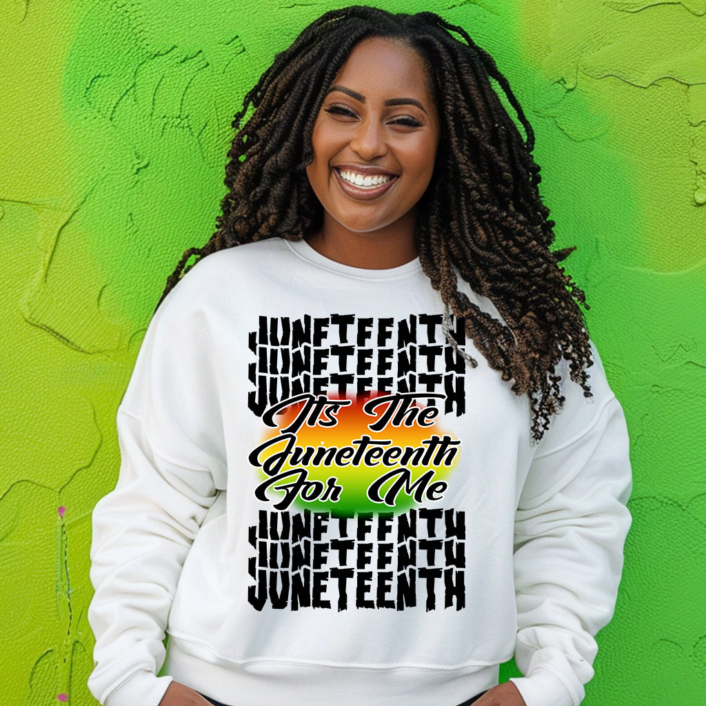 Its The Juneteenth For Me DTF Transfer-black