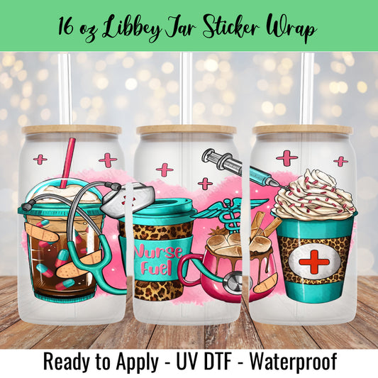 Nurse Fuel 16 Oz UV DTF Sticker Wrap