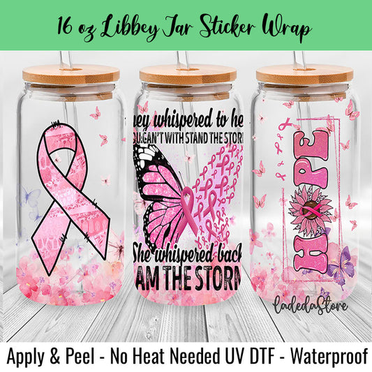 She Whispered 16 Oz UV DTF Sticker Wrap