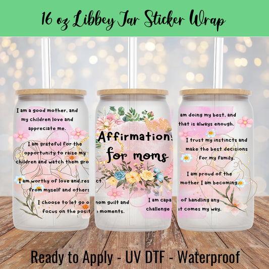 Affirmations for Moms 16 Oz UV DTF Sticker Wrap
