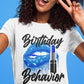 Birthday Behavior DTF Transfer