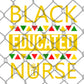 Black Educated Nurse DTF Transfer