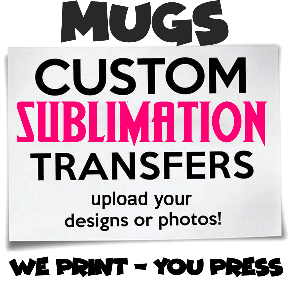 Mug Sublimation Transfers