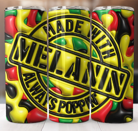 Made with Melanin Puff Inflated Tumbler Sublimation Transfer