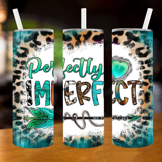 Perfectly Imperfect 20 oz UV DTF Tumbler Full Wrap