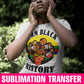 I Am Black History Powerful Roots Sublimation Transfer