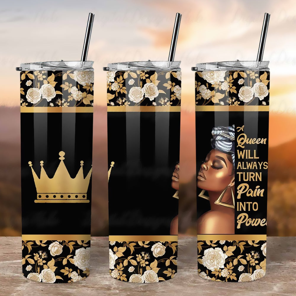 Queen Pain Into Power Sublimation Tumbler Transfer