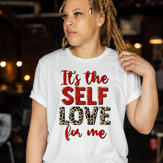 Its the Self Love for Me DTF Transfer