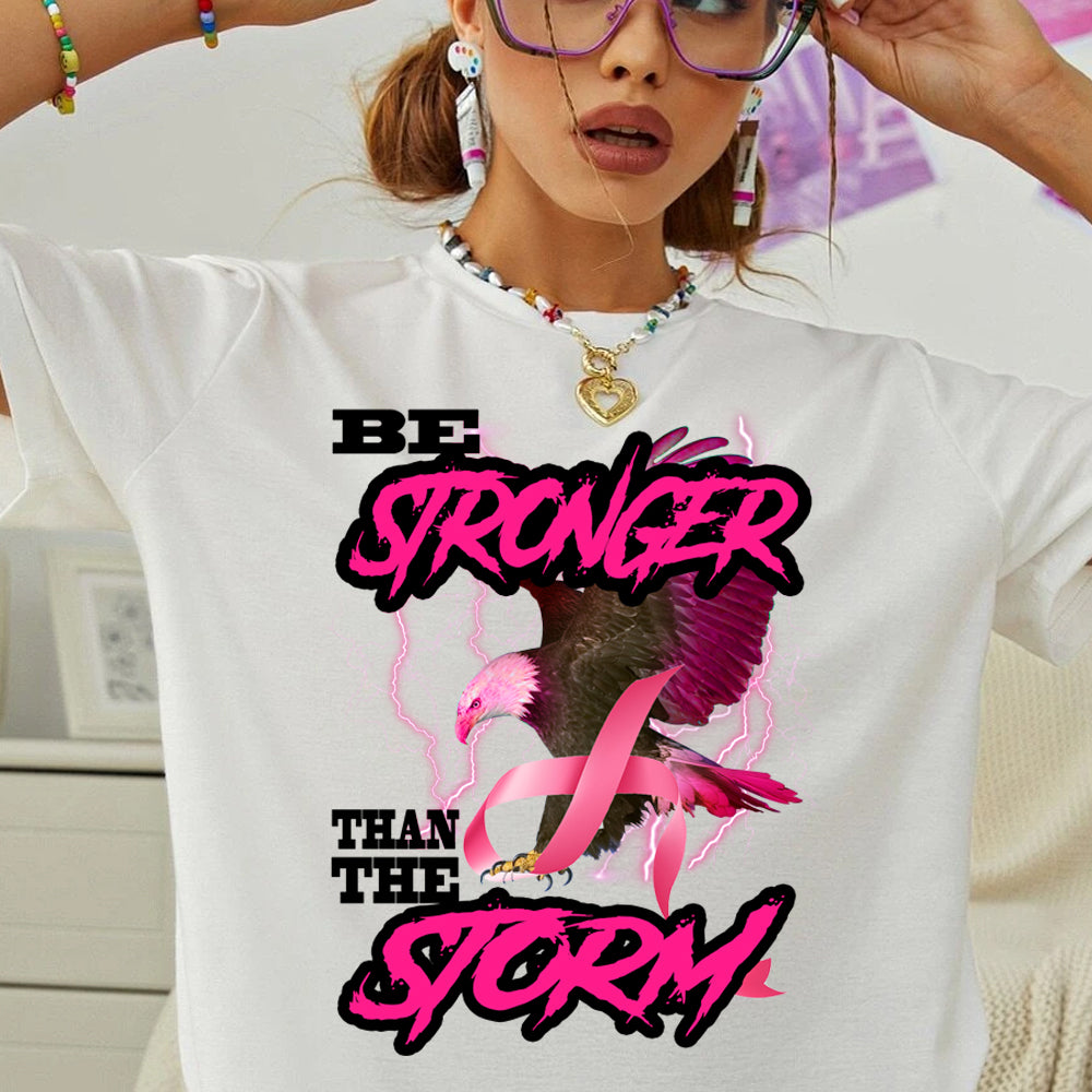 Be Stronger than the Storm DTF Transfer