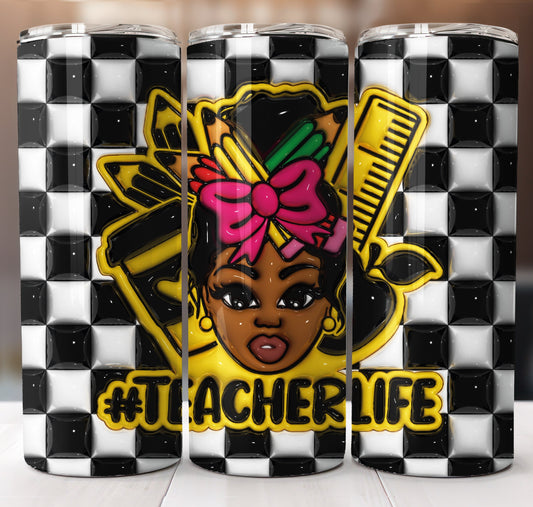 Teacher Life Inflated Tumbler Sublimation Transfer