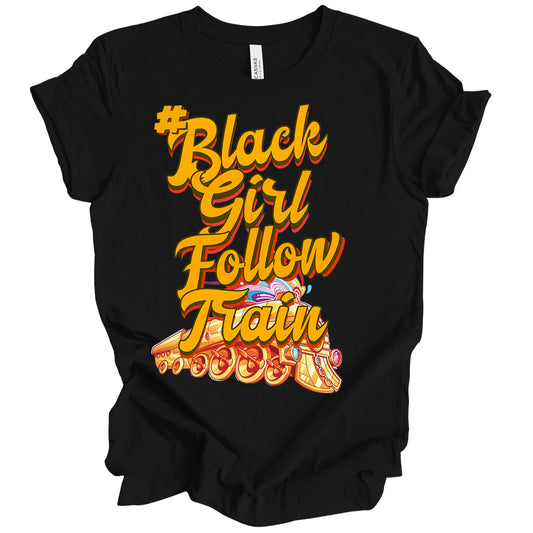 #BlackGirlFollowTrain DTF Transfer