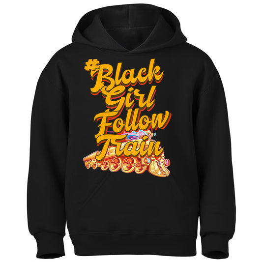 #BlackGirlFollowTrain Hashtag Hoodie