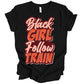 #BlackGirlFollowTrain Retro TShirt