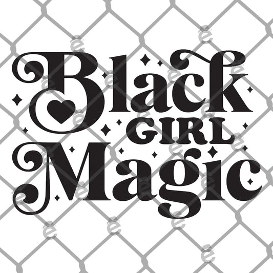 Black Girl Magic PNG SVG