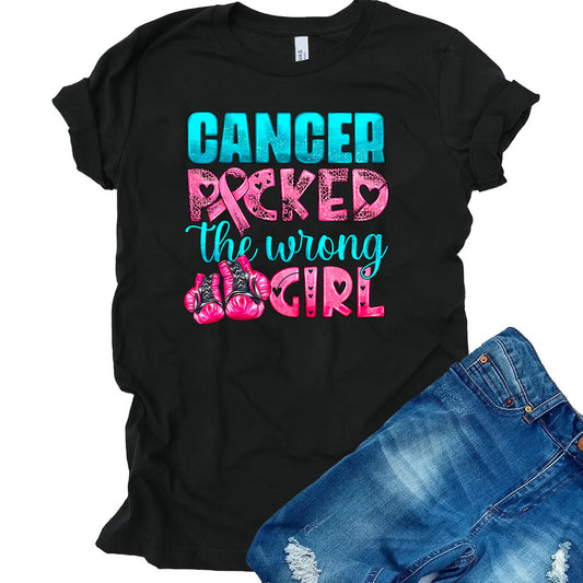 Cancer Picked Wrong Girl DTF Transfer