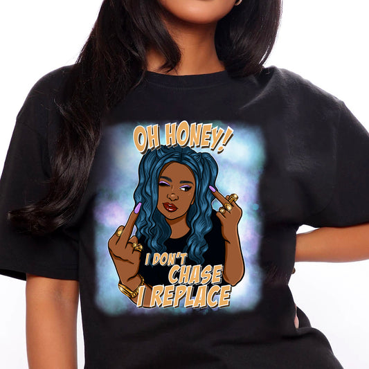 Dont Chase I Replace DTF Transfer