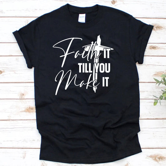 Faith It Till You Make It PUFF Screenprint Transfer