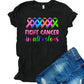 Fight Cancer in All Colors DTF Transfer