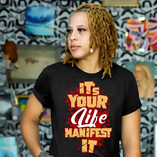 Its Your Life Manifest It DTF Transfer