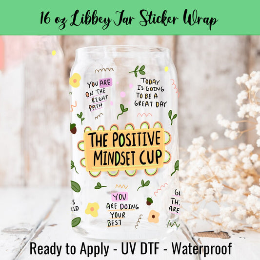 Positive Mindset Cup 16 Oz UV DTF Sticker Wrap