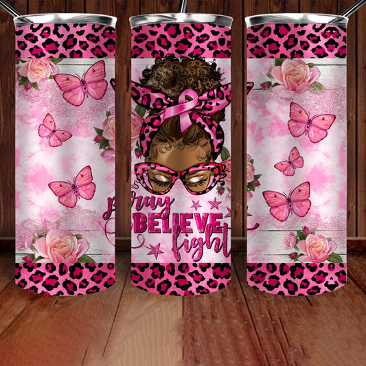 Pray Believe Fight Afro 20 oz UV DTF Tumbler Full Wrap