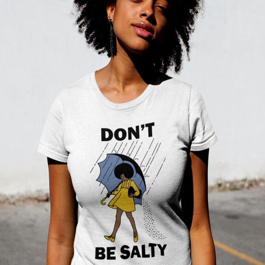 Don't Be Salty Afro DTF Transfer