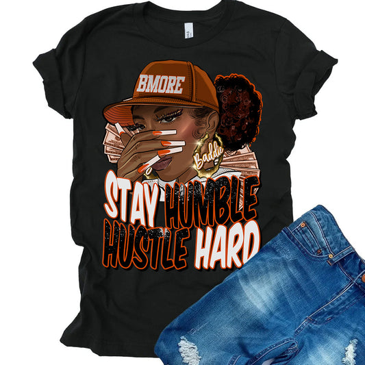 Stay Humble Baddie BMORE DTF Transfer