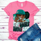 Stay Humble Baddie DC DTF Transfer