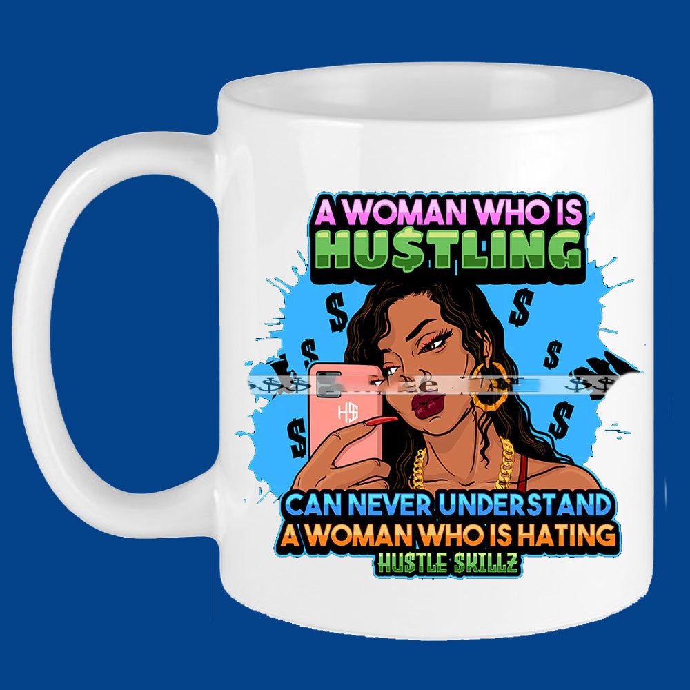 Woman Who Hustlin Mug Sublimation Transfer